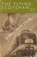 Book cover of The Flying Scotsman 1862 - 1962 - Portrait of a Train by ELLIS, Hamilton 